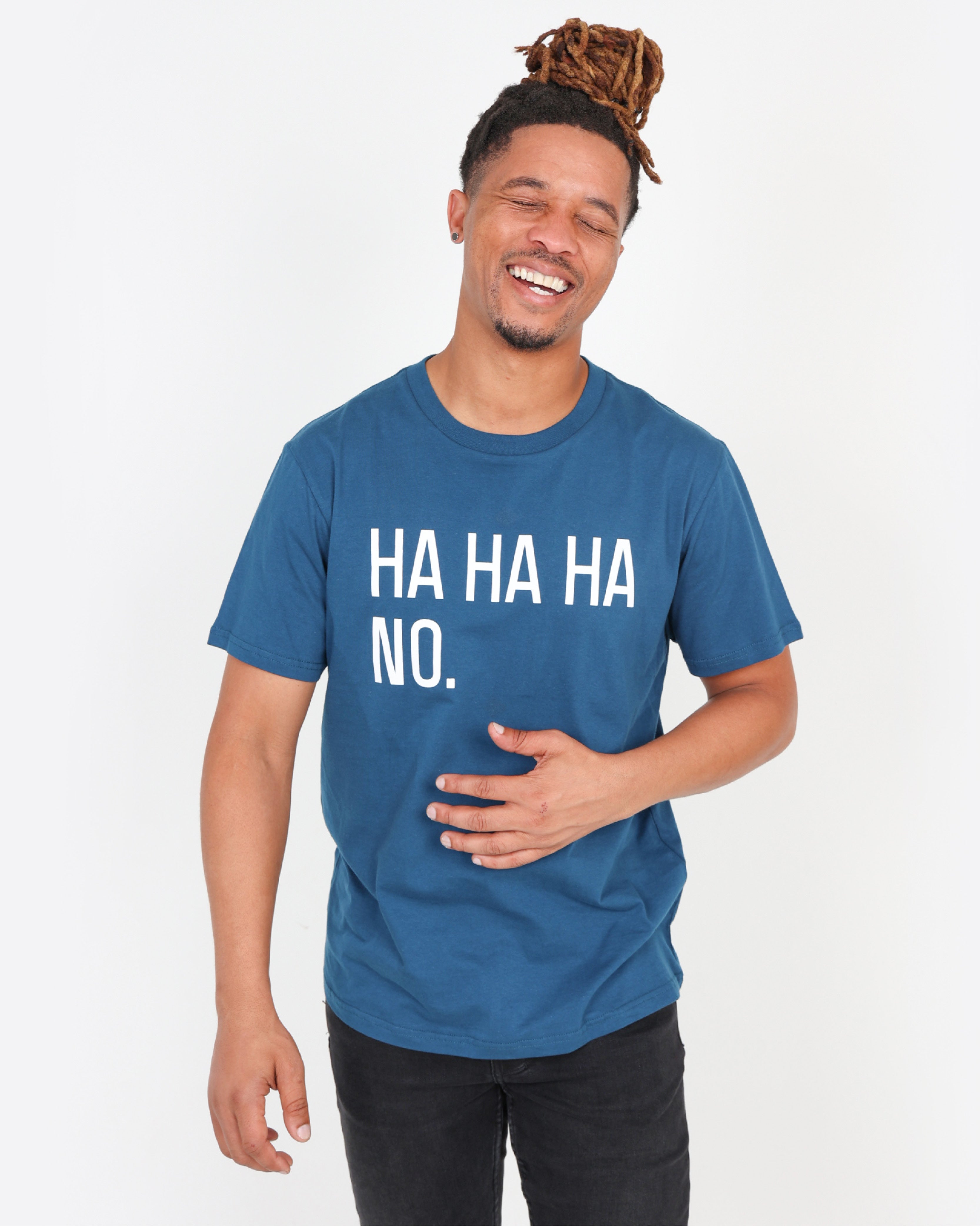 "Ha Ha Ha. No" Short Sleeve Graphic Print T-Shirt
